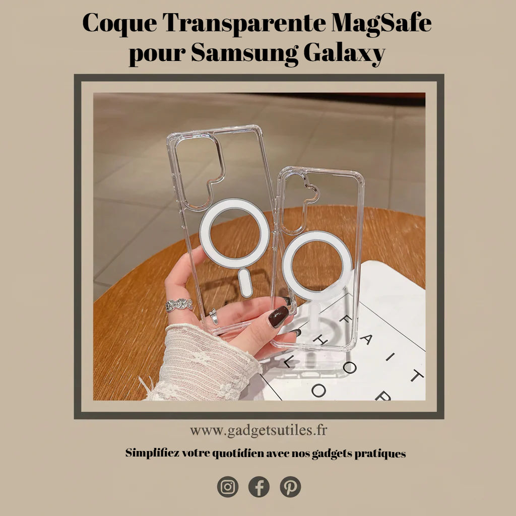Coque Transparente MagSafe pour Samsung Galaxy – Charge Magnétique & Protection Anti-Choc Gadgets Utiles